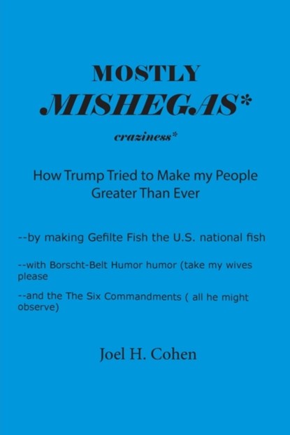 Mostly Mishegas, Joel Cohen - Paperback - 9781942500711