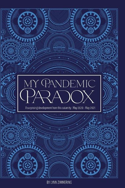 My Pandemic Paradox, Lynn Zimmering - Paperback - 9781942500735