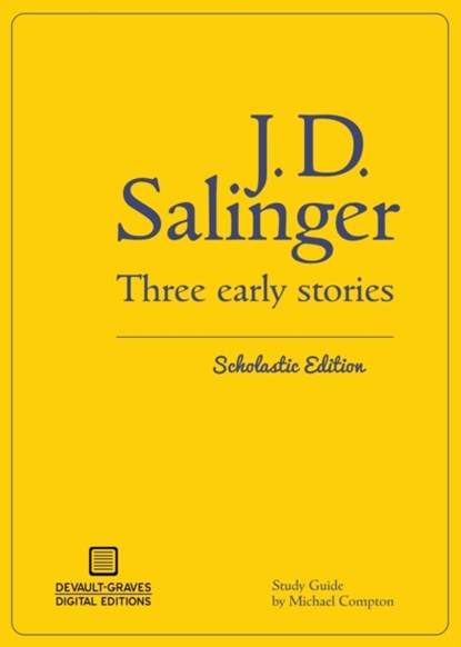 Three Early Stories (Scholastic Edition), J D Salinger - Paperback - 9781942531142