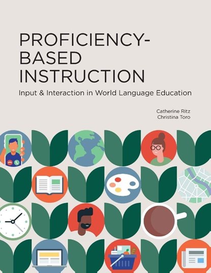 Proficiency-Based Instruction, Catherine Ritz ; Christina Toro - Paperback - 9781942544739