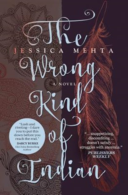 The Wrong Kind of Indian, Jessica Mehta - Paperback - 9781942545477