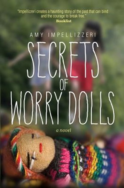 Secrets of Worry Dolls, Amy Impellizzeri - Paperback - 9781942545651