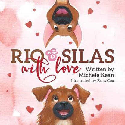 Rio & Silas with Love, KEAN,  Michele - Paperback - 9781942586913