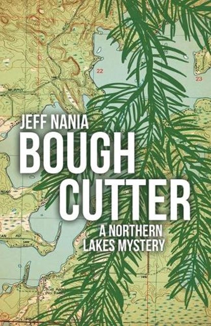 Bough Cutter, NANIA,  Jeff - Paperback - 9781942586999