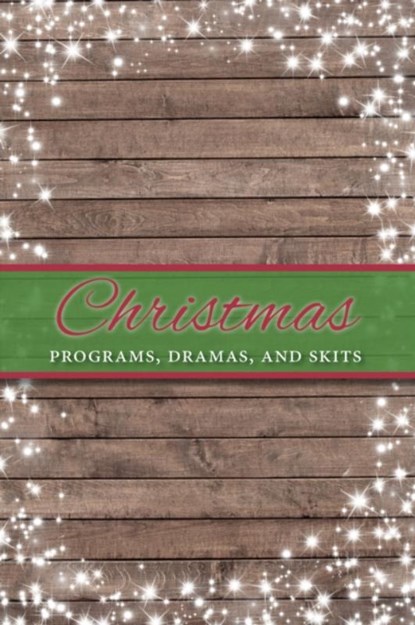 Christmas Programs, Dramas and Skits, Paul Shepherd - Paperback - 9781942587521