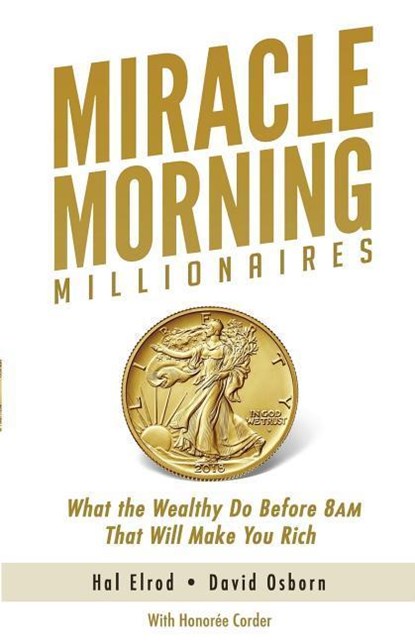 MIRACLE MORNING MILLIONAIRES, David Osborn ;  Honoree Corder ;  Hal Elrod - Paperback - 9781942589235