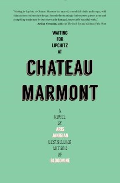 Waiting for Lipchitz at Chateau Marmont, Aris Janigian - Gebonden - 9781942600190