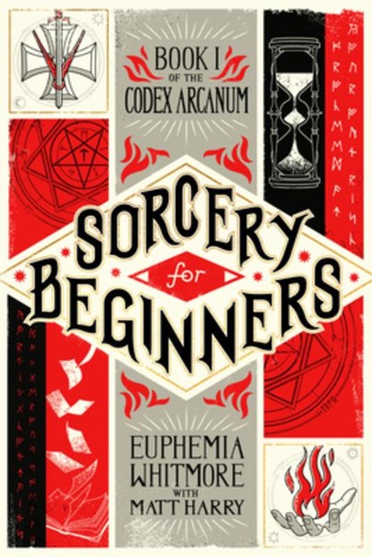 Sorcery for Beginners: A Simple Help Guide to a Challenging & Arcane Art, Matt Harry - Paperback - 9781942645689
