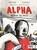 Alpha: Abidjan to Paris, Bessora - Gebonden - 9781942658405