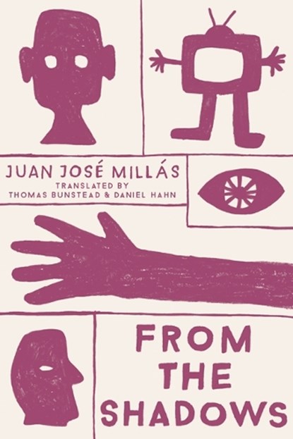 From the Shadows, Juan José Millás - Paperback - 9781942658665