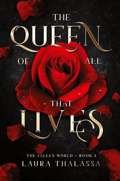 The Queen of All That Lives (The Fallen World Book 3), Laura Thalassa - Paperback - 9781942662341