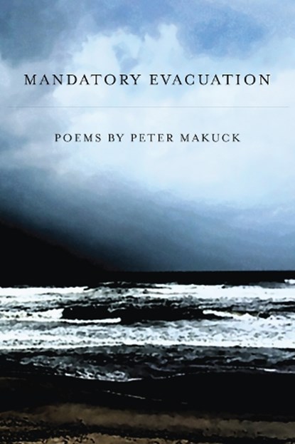 Mandatory Evacuation, Makuck Peter - Paperback - 9781942683186