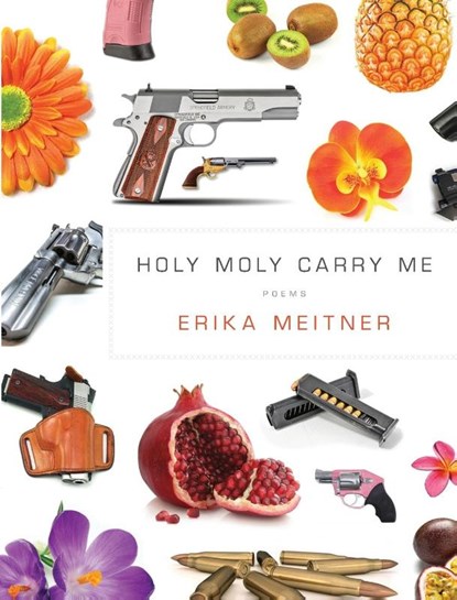 Holy Moly Carry Me, Erika Meitner - Paperback - 9781942683629