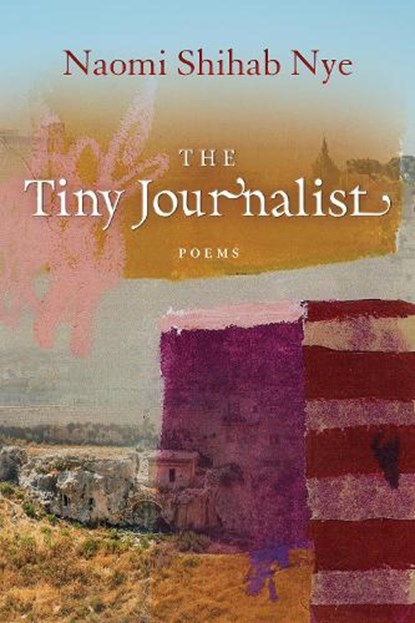 The Tiny Journalist, Naomi Shihab Nye - Paperback - 9781942683735