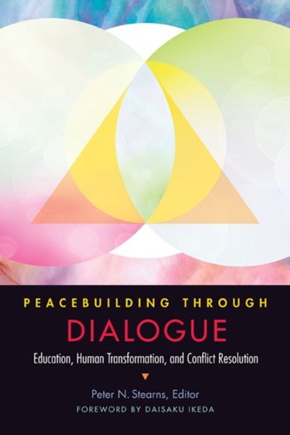 Peacebuilding through Dialogue, Peter N. Stearns - Paperback - 9781942695110