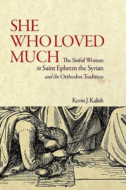She Who Loved Much, Kevin James Kalish - Paperback - 9781942699408
