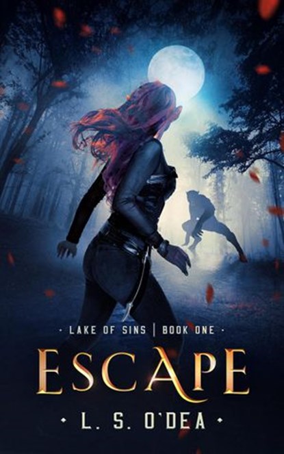 Lake of Sins: Escape, L. S. O'Dea - Ebook - 9781942706014