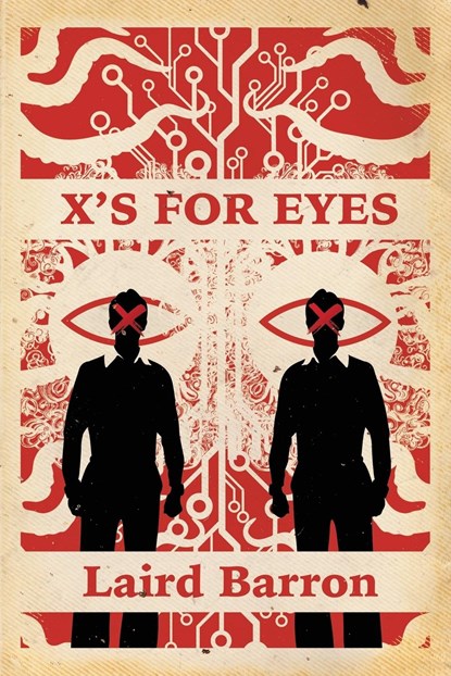 X's For Eyes, Laird Barron - Paperback - 9781942712824