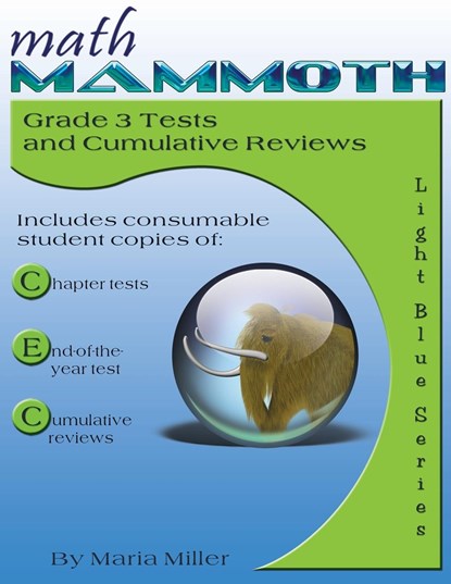 Math Mammoth Grade 3 Tests and Cumulative Reviews, Dr Maria Miller - Paperback - 9781942715511