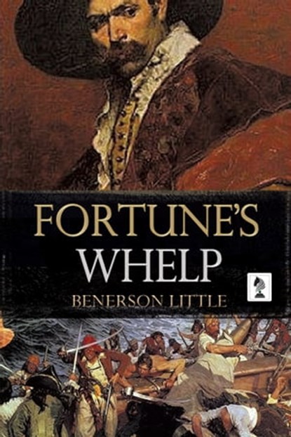 Fortune's Whelp, Benerson Little - Ebook - 9781942756613