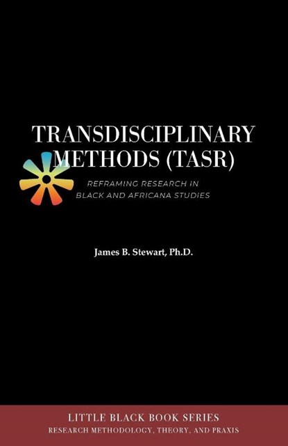 Transdisciplinary Methods (TASR), James B. Stewart - Paperback - 9781942774587