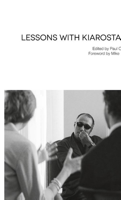 Lessons with Kiarostami, Abbas (Filmmaker) Kiarostami - Gebonden - 9781942782001