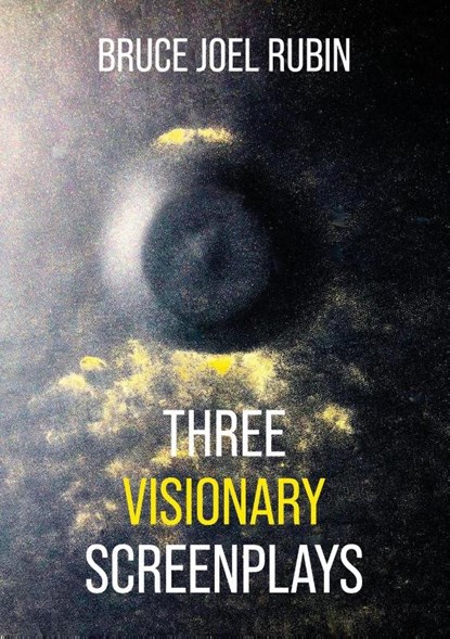 Three Visionary Screenplays, Bruce Joel Rubin - Paperback - 9781942782575