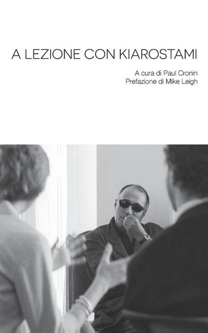 A Lezione con Kiarostami, Abbas Kiarostami - Paperback - 9781942782667