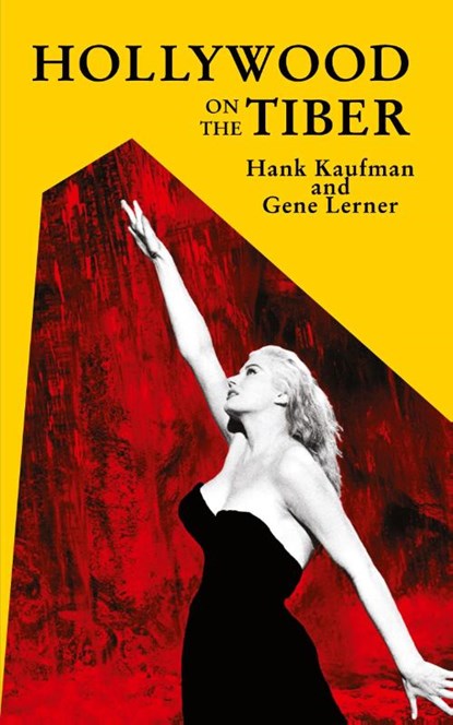 Hollywood on the Tiber, Hank Kaufman ; Gene Lerner - Paperback - 9781942782858