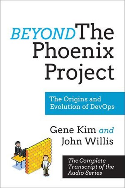 Beyond The Phoenix Project, Gene Kim ; John Willis - Ebook - 9781942788256