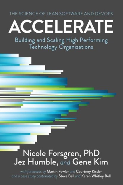 Accelerate, PhD Forsgren ; Jez Humble ; Gene Kim - Paperback - 9781942788331