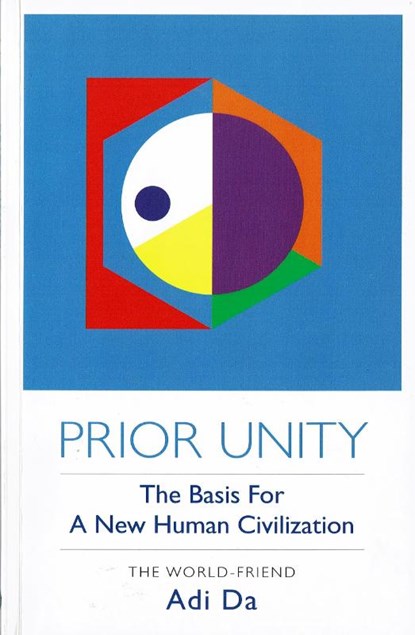 Prior Unity, Adi Da Samraj - Paperback - 9781942789000