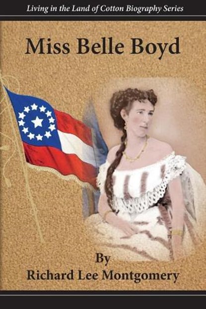 Miss Belle Boyd, Richard Lee Montgomery - Paperback - 9781942806134