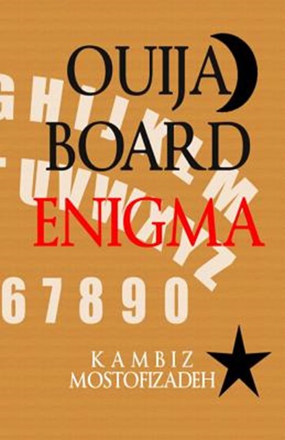 Ouija Board Enigma, Kambiz Mostofizadeh - Paperback - 9781942825111