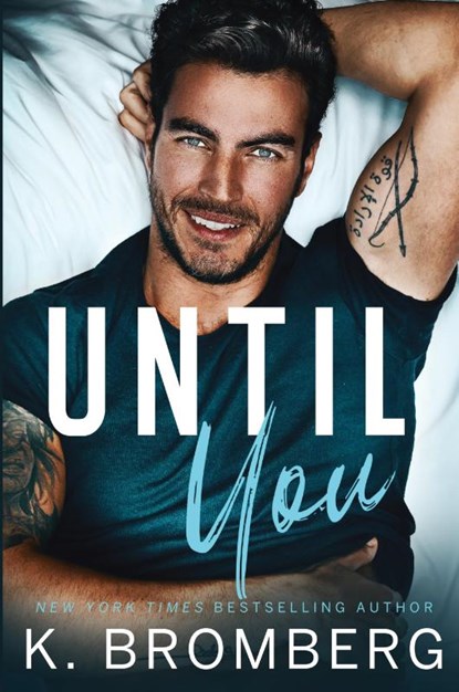 Until You, K. Bromberg - Paperback - 9781942832614