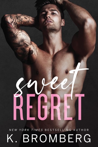Sweet Regret, K Bromberg - Paperback - 9781942832645