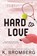 Hard to Love, K. Bromberg - Paperback - 9781942832850