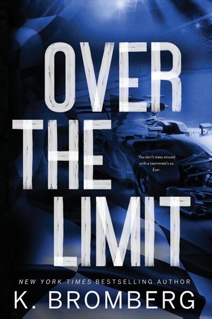 Over the Limit (Alternate Cover), K. Bromberg - Paperback - 9781942832881