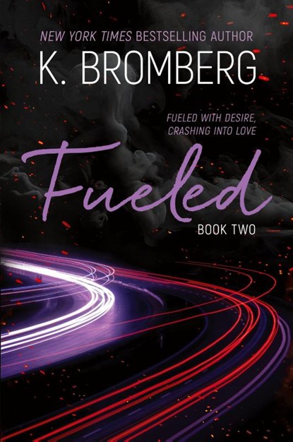 Fueled, K. Bromberg - Paperback - 9781942832911