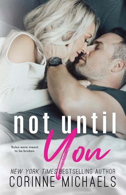 Not Until You, Corinne Michaels - Paperback - 9781942834373
