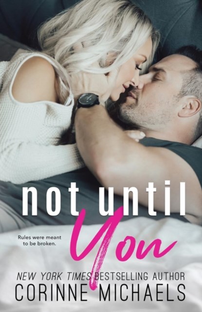 Not Until You, Corinne Michaels - Paperback - 9781942834373