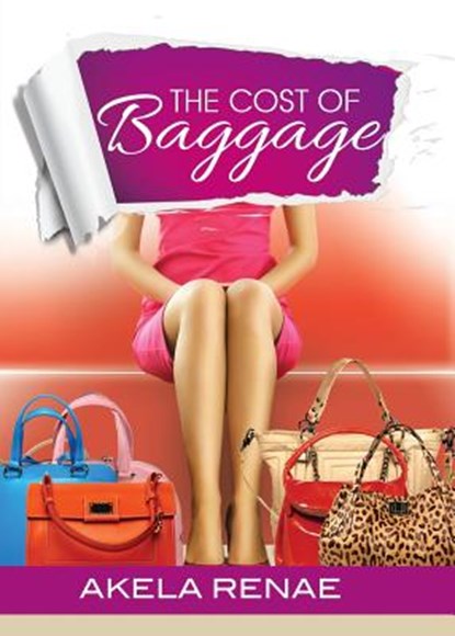 The Cost of Baggage, Akela Renae - Paperback - 9781942838036