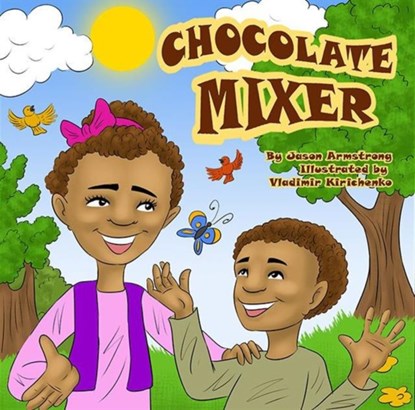 Chocolate Mixer, Jason Armstrong - Paperback - 9781942846482