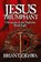 Jesus Triumphant, Brian Godawa - Paperback - 9781942858027