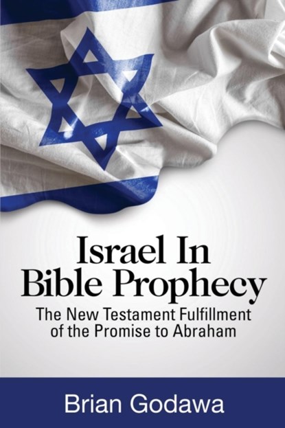 Israel in Bible Prophecy, Brian Godawa - Paperback - 9781942858379