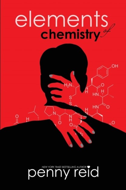 Elements of Chemistry, Penny Reid - Paperback - 9781942874102
