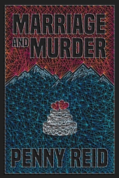 Marriage and Murder, Penny Reid - Paperback - 9781942874744