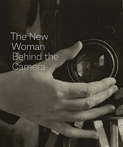 The New Woman Behind the Camera, Andrea Nelson - Gebonden Gebonden - 9781942884743