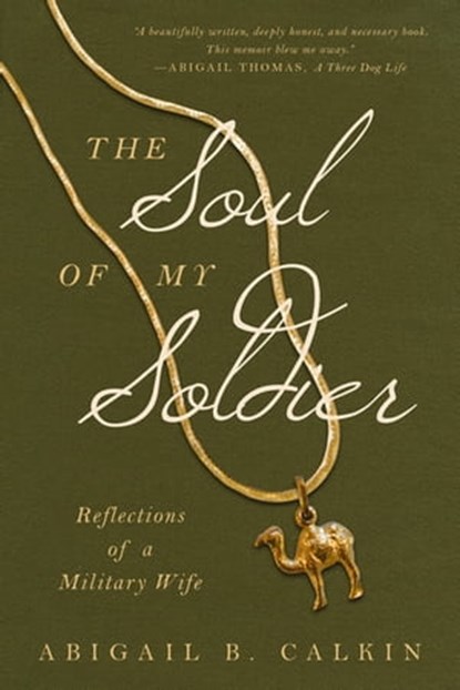 The Soul of My Soldier, Abigail B Calkin - Ebook - 9781942934189