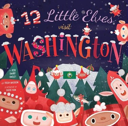12 Little Elves Visit Washington, SMILEY,  Jess Smart - Gebonden - 9781942934714